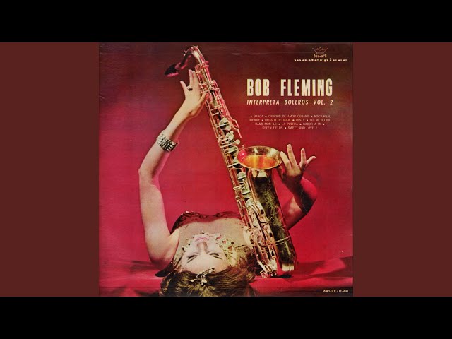 Bob Fleming - Sweet And Lovely