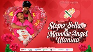 Stoper Sella x Mammie Angel - Utaniua ( Music Audio)