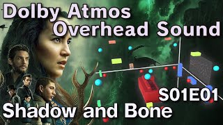 Shadow and Bone S01E01 | Dolby Atmos Overhead 2-channel Sound