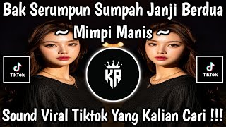 BAK SERUMPUN SUMPAH JANJI BERDUA - MIMPI MANIS | HARMONY DIGITAL | SOUND VIRAL TIKTOK TERBARU 2026
