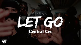 Central Cee - Let Go (Letra/Lyrics)