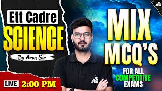 ett cadre 2026 science | Science Most Expected Questions for ETT Cadre | By Arun Sir