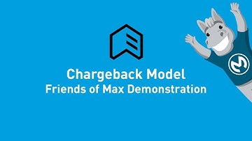 Chargeback Model | Friends of Max Demonstration