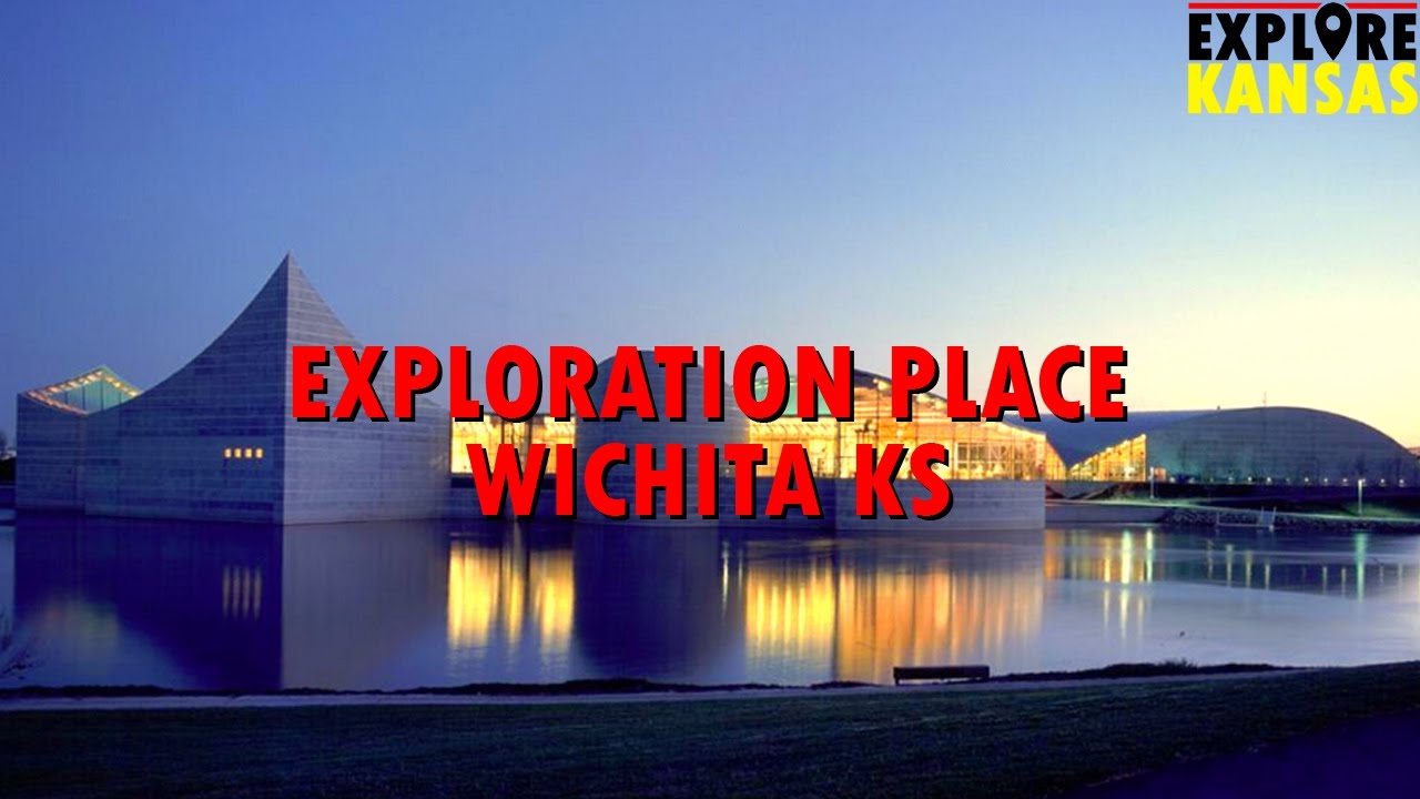 Exploration Place Science Museum in Wichita KS [Explore Kansas] YouTube