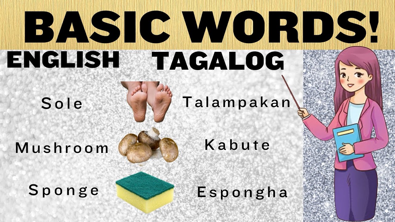#1 BASIC ENGLISH | VOCABULARY ENGLISH-TAGALOG | FOR KIDS START GROWING ...