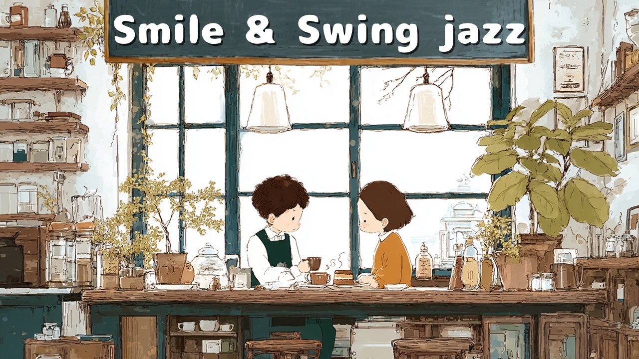 Smile & Swing ☕ Happy Lo-fi Jazz Café | Soothing and cute vibes for a positive morning