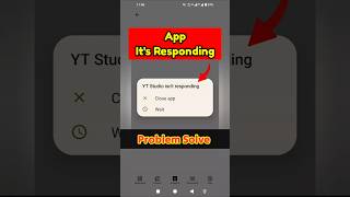 Apps it's responding problem 🚨 How to fix close app &amp; wait problem 😔 Mobile App it's responding prob