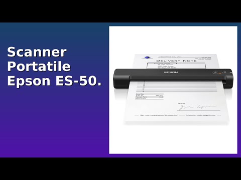 RECENSIONE (2025) : Scanner Portatile Epson ES-50.. DETTAGLI ESSENZIALI