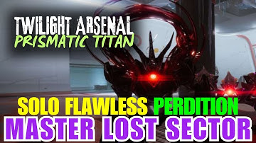 SOLO Flawless Master Lost Sector PERDITION with Prismatic Titan [Destiny 2]
