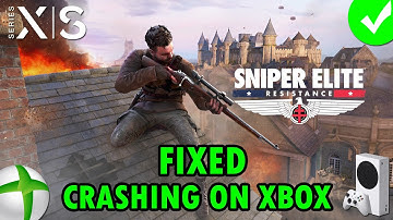 Fix Sniper Elite: Resistance Crashing/Crashes at Startup On Xbox (Series X|S)