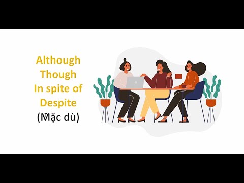 Video PHÂN BIỆT ALTHOUGH, DESPITE VÀ IN SPITE OF (MẶC DÙ) -... - youtube
