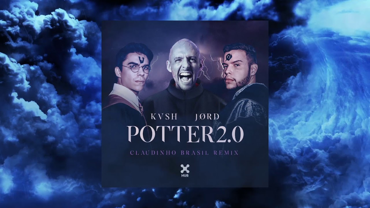 Watch Potter 2.0 - Kvsh & Jørd (Claudinho Brasil Remix) on YouTube Watch Potter 2.0 - Kvsh & Jørd (Claudinho Brasil Remix) on YouTube