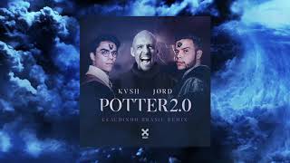 Potter 2.0 - Kvsh \u0026 Jørd (Claudinho Brasil Remix)