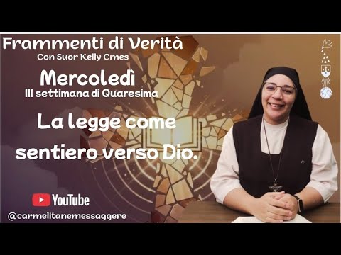Frammenti di Verità (MERCOLEDÌ DELLA TERZA SETTIMANA DI QUARESIMA)11/03/26