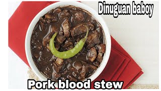 How to Cook Dinuguan baboy | or Stew Pork Blood |  Alamin Ang Secreto  KAHIT DI COMPLETE REKADO