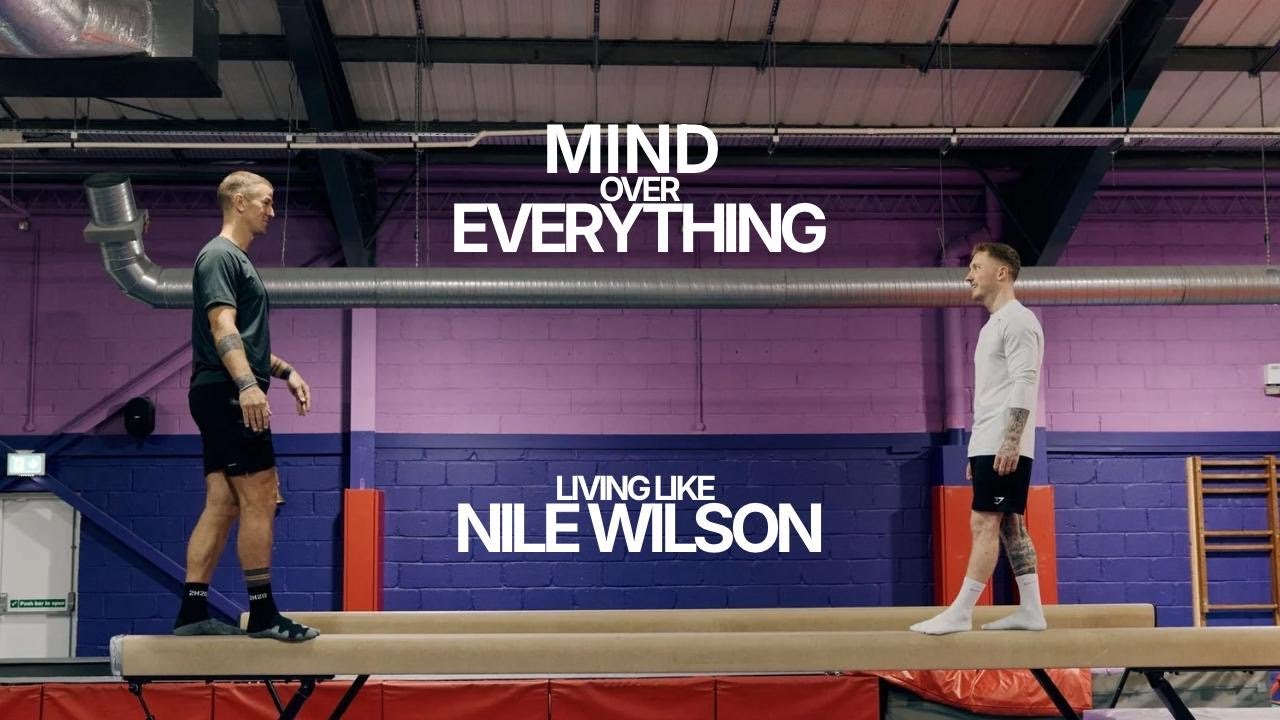 EP 3 | MIND OVER EVERYTHING: LIVING LIKE NILE WILSON - YouTube