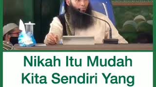 Ustadz syafiq reza basalamah - Nikah itu mudah kita sendiri yang bikin ribet