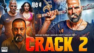 CRACK 2 Full Movie | Akshay Kumar | Sanjay Dutt | Latest Bollywood Superhit Full Action Movies 2026