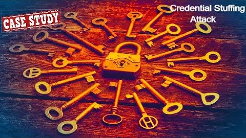 Credential Stuffing Attack Case Study | How Credential Stuffing attack take place | Cyber attack