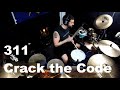 311 - Crack the Code (Drum Cover)
