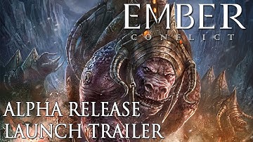 The Ember Conflict - Alpha Launch Trailer