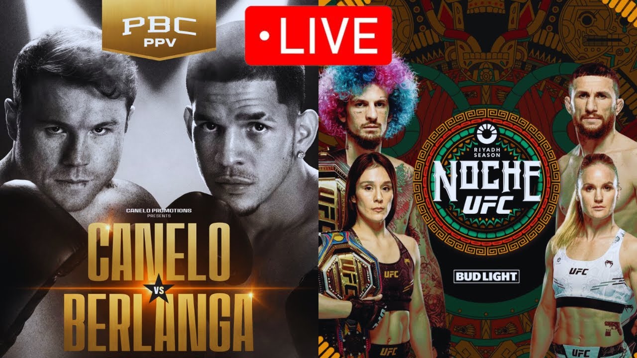 Canelo vs Berlanga & Noche UFC Fight Commentary & Live