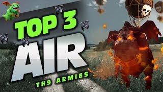 TOP 3 TH9 AIR ATTACK STRATEGIES IN CLASH OF CLANS (July 2017)