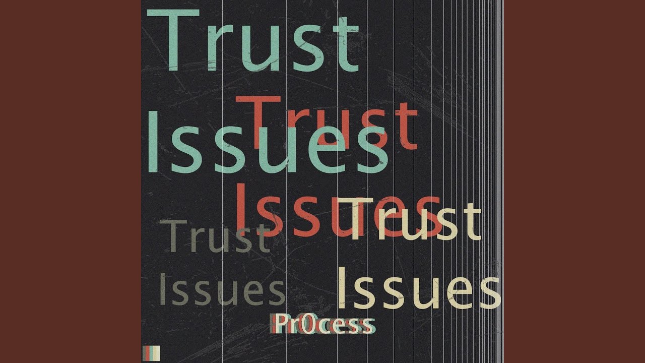 YouTubeでTrust Issuesを視聴 YouTubeでTrust Issuesを視聴