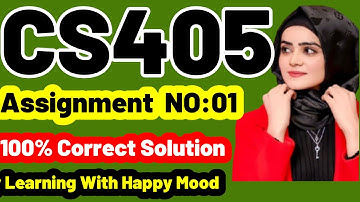 CS405 Assignment No.1 Fall 2022 100% Correct Complete Solution By Learning With Happy Mood