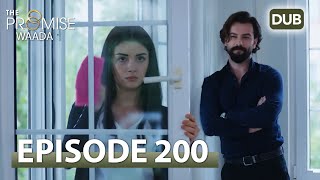 Waada (The Promise) - Episode 200 | URDU Dubbed | Season 2 [ترک ٹی وی سیریز اردو میں ڈب]