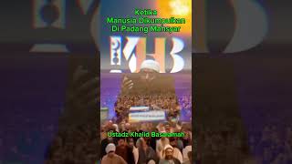 Ketika Manusia dikumpulkan di padang mahsyar || Ustadz khalid basalamah