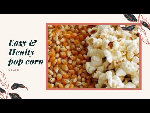 الذرة بدون زيت طريقة صحية و سهلة Pop Corn 