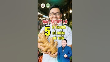 5 Vị Thuốc Dễ Kiếm – Rẻ Tiền Nhưng Cực Kỳ Hiệu Quả Theo Dân Gian