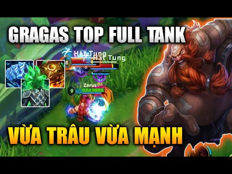 [LMHT Tốc Chiến] Gragas Top Full Tank Vừa Trâu Vừa Mạnh Trong Liên Minh Tốc Chiến