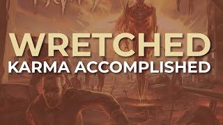 Wretched - Karma Accomplished (Official Audio)