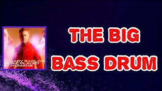 Gary Barlow - The Big Bass Drum (Lyrics)