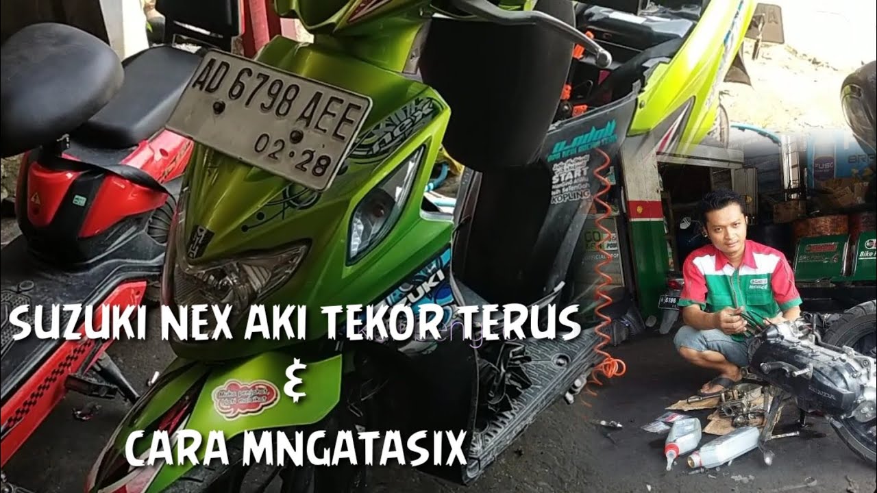 SUZUKI NEX AKI TEKOR TERUS & CARA MNGATASIX