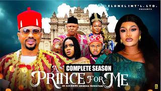 A PRINCE FOR ME (COMPLETE SEASON) {MIKE GODSON OMA NNANNA} || Nigerian Movie 2026 Latest Full Movie