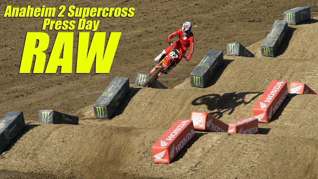 Anaheim 2 Supercross Press Day RAW Dirt Bike Magazine YouTube