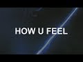 SKI MASK THE SLUMP GOD - How U Feel? (Lyrics) (ft. lil Yachty & Danny Towers)