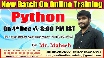 PYTHON Online Training by Mr. Mahesh On 4th Dec @ 8 PM IST