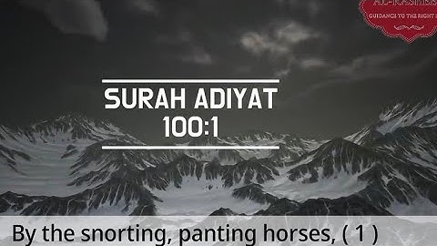 |SURAH ADIYAT|100:1|سورة العاديات| English Translation| FATIH SEFERAGIC RAMDAN| AL-RASHEED|