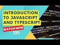 Introduction to JavaScript and TypeScript Why Learn Them?
