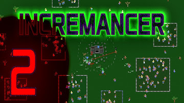 Incremancer Lets Play Ep 2 Free Incremental Idle Browser Game Summon Undead Hordes as a Necromancer