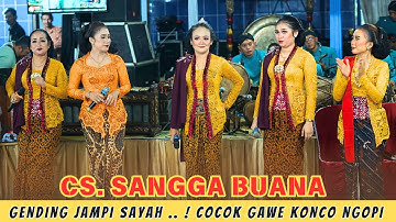 JAMPI SAYAH..! NYEMEK NYEMEK, LADRANG LERE LERE SUMBANGSIH, GENDING MAT MATAN CS. SANGGA BUANA
