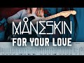 Måneskin - FOR YOUR LOVE | Guitar cover w/play-along tabs + download