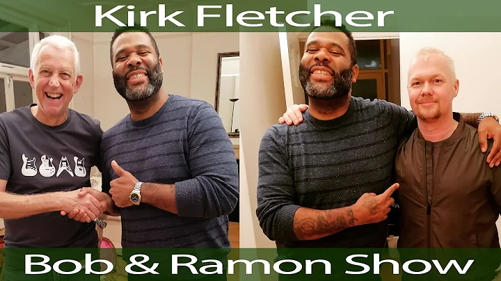 Bob & Ramon Show  EP.10 - Kirk Fletcher visits the...