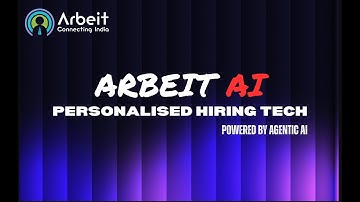 ARBEIT AI-Agentic AI driven hyper-personalised Recruitment Tech for Retail and Hospitality Industry.