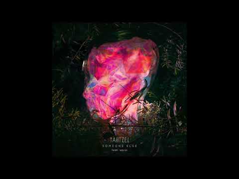 Yahtzel - Someone Else (feat. Savoi)