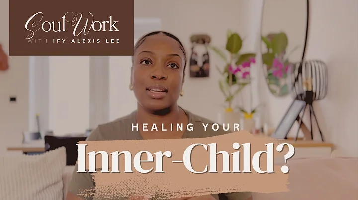 Self-Reparenting & Inner-Child Work | Soul Work